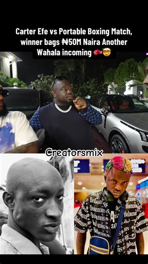 Carter Efe vs Portable Boxing Match, winner bags ₦50M Another wahala incoming 🥊😂 #portable #carterefe #emoney #boxing #peller