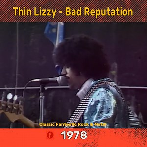 210K views · 6K reactions | Thin Lizzy - Bad Reputation | Classic Fantastic Rock and Metal | Facebook