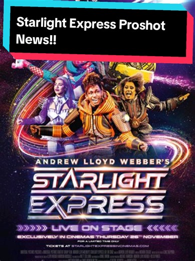 Starlight Express Proshot Release Date: 26th Nov in NZ & UK
