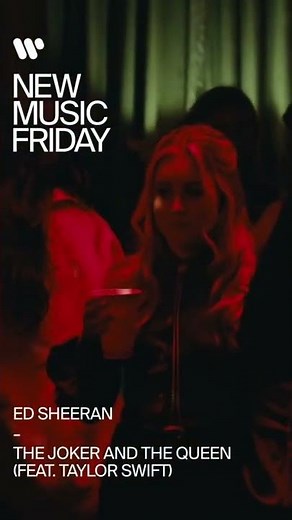 Ed Sheeran -The Joker And The Queen (feat. Taylor Swift) [Official Video] OUT NOW! | #newmusicfriday