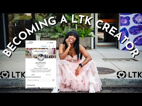 How to become a LTK Creator in 2025