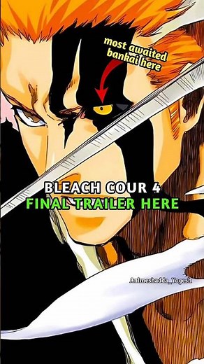 Finally Bleach TYBW Cour 4 final trailer is out! 🔥💀 yokoso watashi no soul society