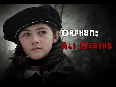 Orphan (2009): All Deaths