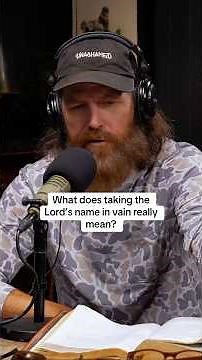 What Does Taking The Lord’s Name in Vain Really Mean? | Jase Robertson