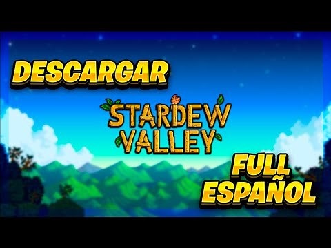 Descargar Stardew Valley FULL ESPAÑOL PARA PC| [ULTIMA VERSIÓN]