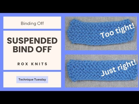 Suspended Bind Off For Stretchier Edges // Technique Tuesday