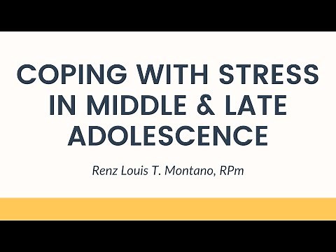 Coping with Stress in Middle and Late Adolescence - Personal Development for Senior High School
