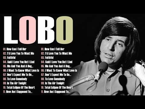 Ultimate Lobo Collection 🎧Lobo Top Songs Playlist (Full Album) #lobo #softrock