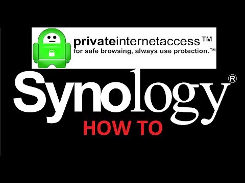 How to set up PIA VPN on a Synology NAS!