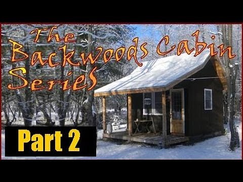 Backwoods cabin series. My off grid cabin in winter.
