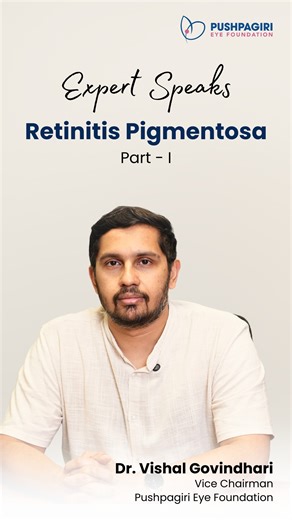 Retinitis Pigmentosa (RP) is a rare but serious genetic eye condition. In the affected people, the symptoms often progress quietly. In fact, many people live with early symptoms for years without realizing what’s affecting their vision. In the latest episode of Expert Speaks, Dr. Vishal Govindahari, Vice Chairman and vitreo retina surgeon at Pushpagiri Eye Foundation, explains what RP is, how it develops, and why its progression can look different from one person to another. He also points at th