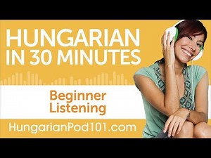 30 Minutes of Hungarian Listening Comprehension for Beginner