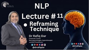 36 reactions · 3 comments | NLP Lecture- 11 l Reframing Technique Dr Rafiq Dar Corporate Trainer Neuropsychologist, Hypnotherapist and NLP Practitioner #nlppractitioner #nlppractitioner #nlppractitioner #nlpcoach #nlpcoachinguk #nlp #nlp_master #nlp_master #psychologytips #nlp | Dr. Rafiq Dar | Facebook