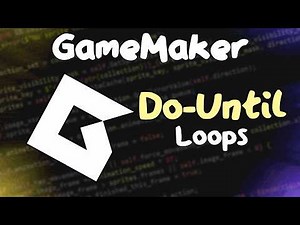 Do-Until Loops in GameMaker