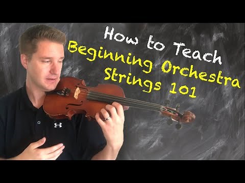 How to Teach Beginning Orchestra: The First Three Weeks (Tips and Pointers)