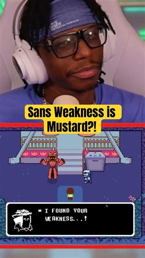 Sans Weakness Is MUSTARD?!