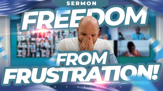 Are you feeling frustrated in the journey of life? This message is for you! That frustration may likely be caused by a failure to follow process or understand progress. This practical sermon from Brother Chris during a recent God's Heart TV Partner Meeting titled, 'Freedom From Frustration' will give you the keys to break free and live a life of contentment. Be sure to watch to the end for the illuminating time of questions and answers also. | God's Heart TV