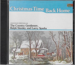 Various, Ralph Stanley, The Country Gentlemen, Larry Sparks - Christmas Time Back Home