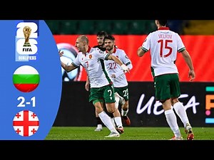 Bulgaria 2-1 Georgia All Goals & Highlights | European World Cup Qualifiers 2026
