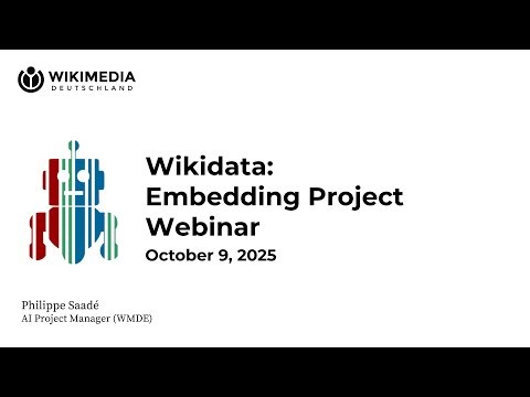 Unlocking Wikidata for Generative AI: Embedding Project Webinar
