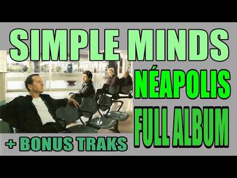 Simple Minds Néapolis Full Album Mp3