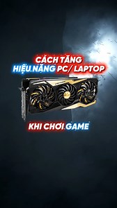 Cách tăng hiệu năng pc laptop khi chơi game dành cho vga nvidia #thanhcongnghe #gpu #pc #laptop #nvidia | Huy Vũ