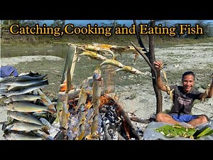 Catching Cooking and Eating Fish In River With Friends || Fishing in River with Friends