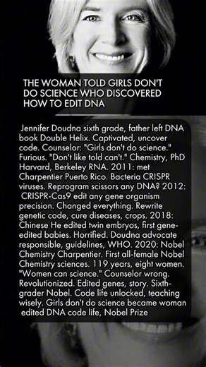 🧬👩‍🔬 THE WOMAN TOLD GIRLS DON'T DO SCIENCE WHO DISCOVERED HOW TO EDIT DNA