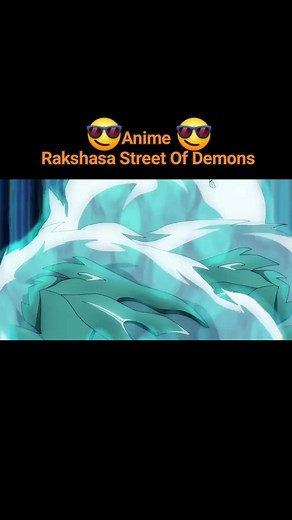 Rakshasa Street Of Demons #RakshasaStreet #chizunefroz #anime #animeedit | Chizu Nefroz