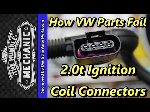 How VW Parts Fail ~ 2.0t Ignition Coil Connectors