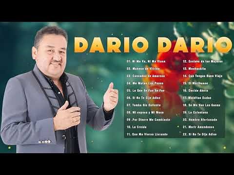 Dario Dario Sus Mejores Exitos - Grandes Exitos De Dario Dario - Despecho Mix