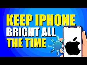 How To Keep iPhone Bright All The Time (Easy Solution)