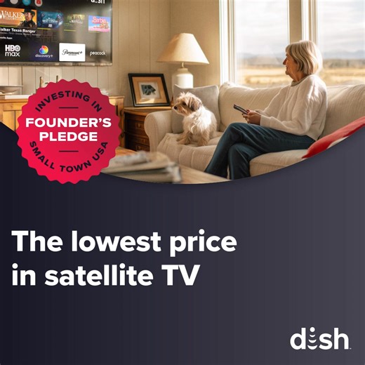 We’ve been connecting small town USA for 45 years and we’re staying! Switch to DISH for the lowest price in satellite TV. | DISH