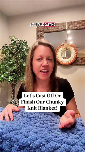 3 Ways to Cast Off Your Chunky Knit Blanket