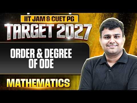 Order & Degree of ODE | IIT JAM Mathematics | IIT JAM & CUET PG 2027 | PW