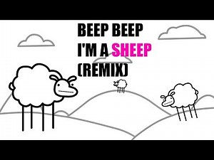 BEEP BEEP I'M A SHEEP (REMIX)
