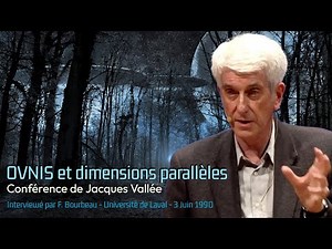 OVNIS et dimensions parallèles : une conférence de Jacques Vallée (3 Juin 1990)