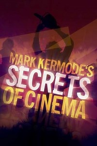 Mark Kermode's Secrets of Cinema (2018-2021) - TV Show