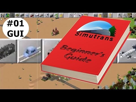 A Beginner's Guide to Simutrans : 01 GUI