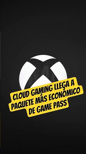 Cloud gaming llega a game pass core (el más básico).