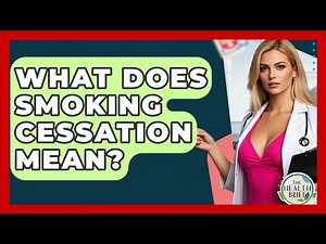 What Does Smoking Cessation Mean? - The Health Brief