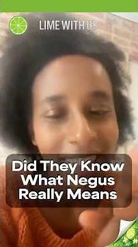 Did They Know What Negus Really Means