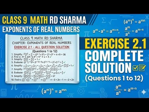 Class 9 Maths Chapter 2 Exercise 2.1 | Exponents of Real Numbers Full Explanation