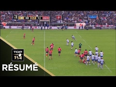 TOP 14 - Résumé Bordeaux-Bègles-Toulouse: 36-43 - J25- Saison 2018/2019
