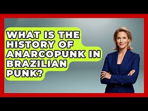 What Is The History Of Anarcopunk In Brazilian Punk? - Pure Punk Pulse