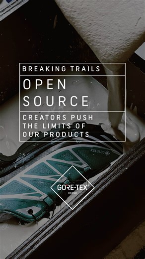What happens when GORE-TEX® Products are in the hands of boundary-pushing creators? Discover Breaking Trails 👉 https://gtx.is/BTS-Open-Source | GORE-TEX Brand