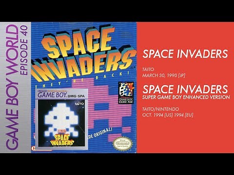 Game Boy World #040: Space Invaders [Taito, 1990] & Space Invaders [Taito/Nintendo, 1994]