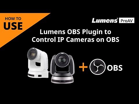 [UseAV] How to Use Lumens OBS Plugin and Dockable Controller to Control IP Cameras on OBS | Lumens