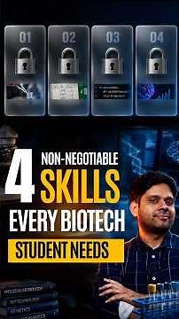 4 Non-Negotiable Skills Every Biotech Student Needs