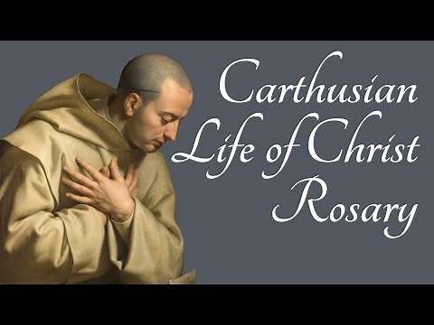 Carthusian Life of Christ Rosary (Brief History & How To Guide)